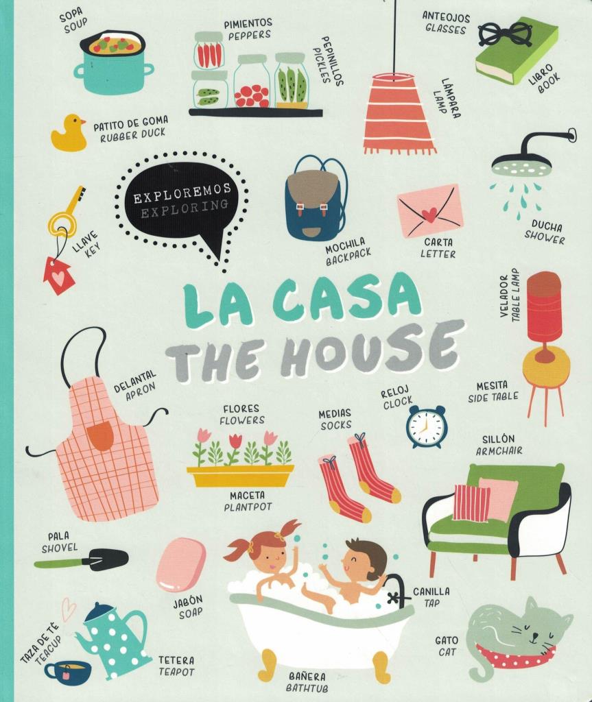 EXPLOREMOS LA CASA- EXPLORING THE HOUSE