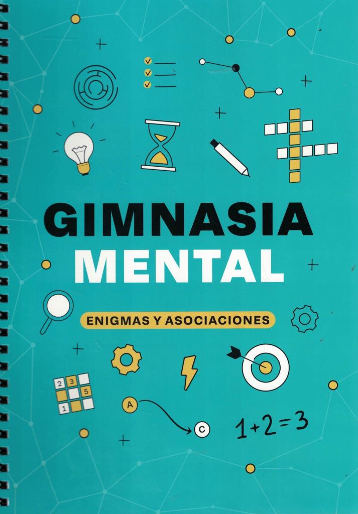 GIMNASIA MENTAL- ENIGMAS Y ASOCIACIONES, COGNITIVOS PARA MAYORES