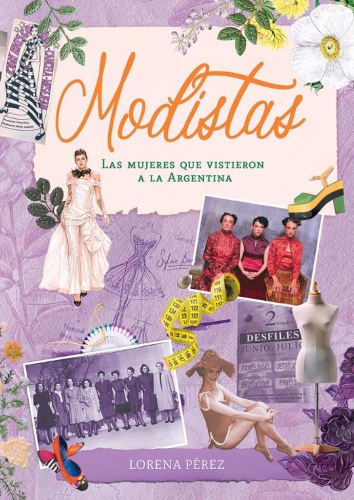 MODISTAS- UNA HISTORIA DE LA MODA EN ARGENTINA