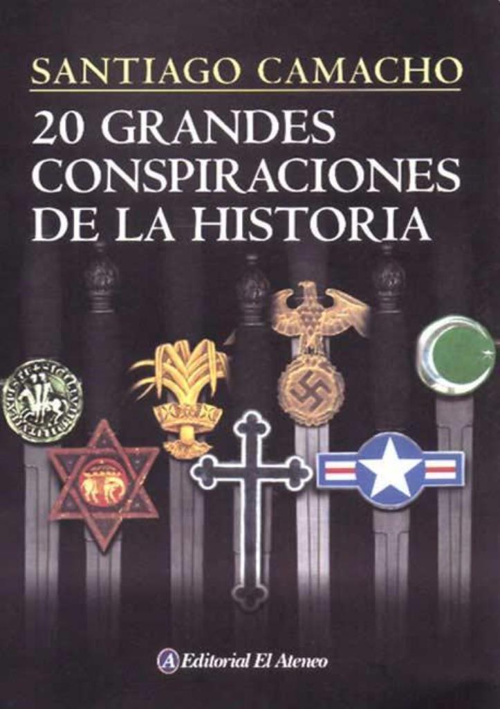 20 GRANDES CONSPIRACIONES DE LA HISTORIA