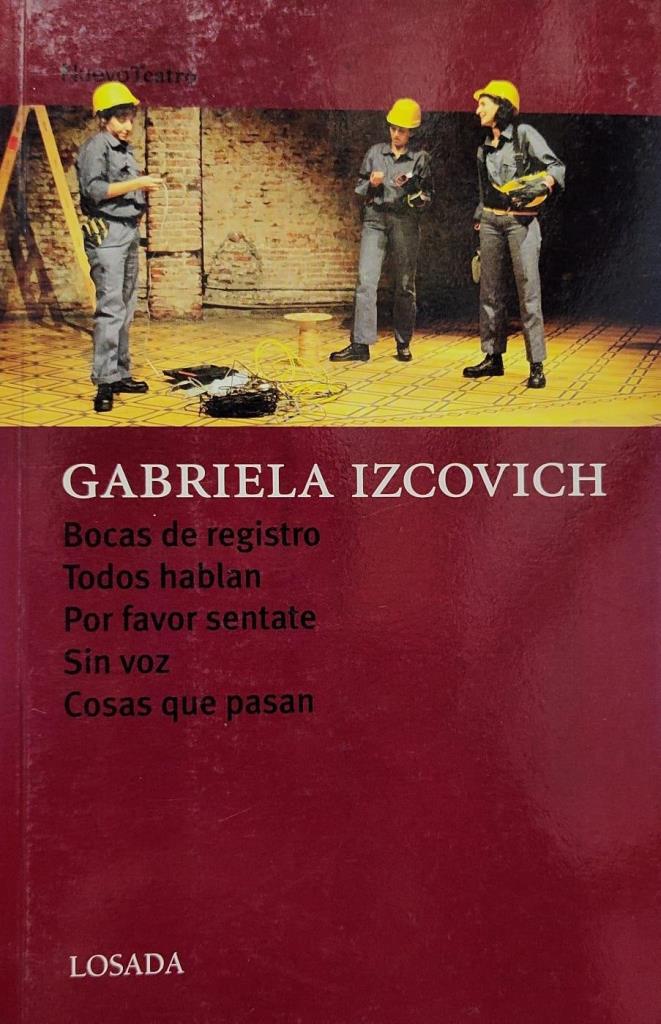 BOCAS DE REGISTRO. TODOS HABLAN. POR FAVOR SENTATE. SIN VOZ.