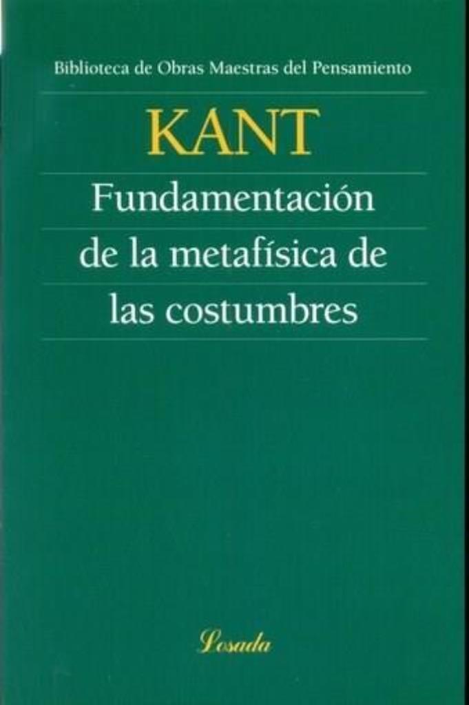 FUNDAMENTACION DE LA METAFISICA DE LAS COSTUMBRES