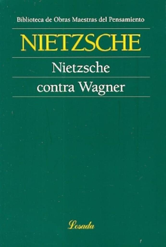 NIETZSCHE CONTRA WAGNER