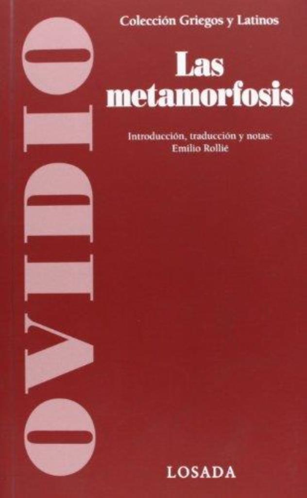METAMORFOSIS, LA - GRIEGOS Y LATINOS