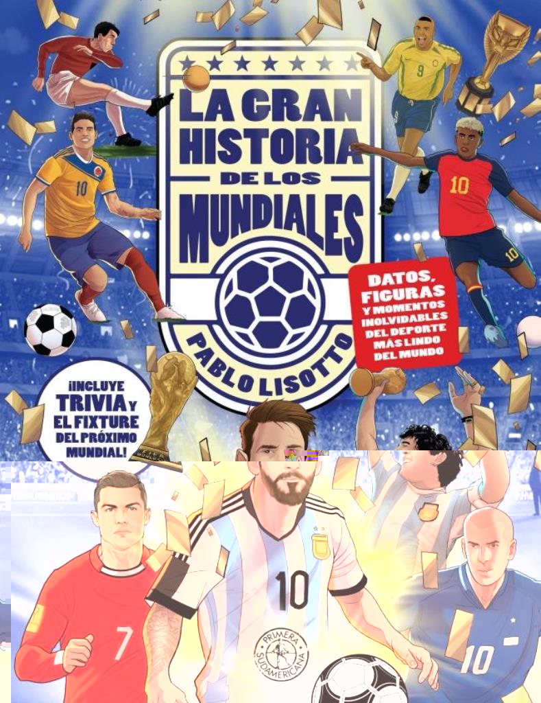 GRAN HISTORIA DE LOS MUNDIALES, LA
