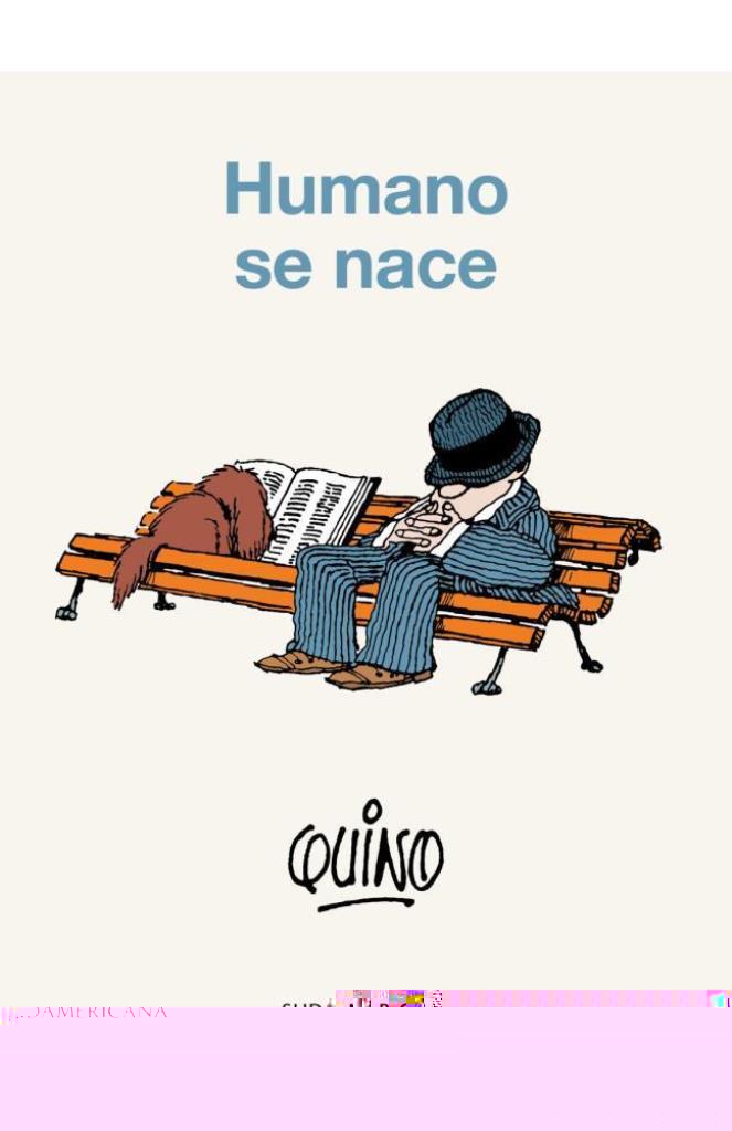 HUMANO SE NACE