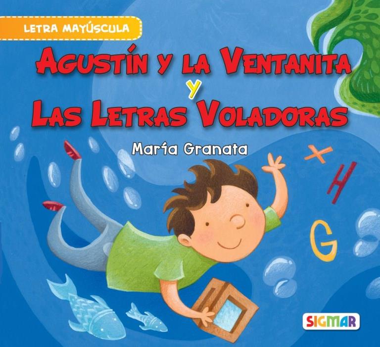AGUSTIN Y LA VENTANA Y LAS LETRAS VOLADORAS - SEGUNDA LECTUR