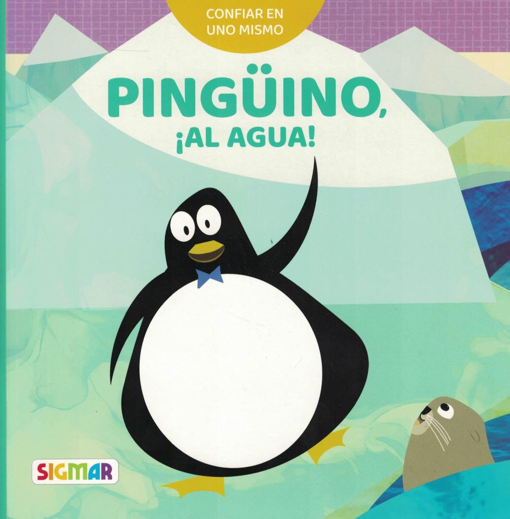 PINGUINO, AL AGUA - CONFIAR EN UNO MISMO