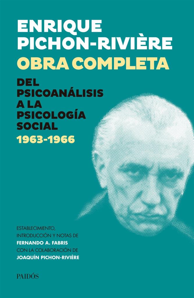 OBRA COMPLETA - DEL PSICOANÁLISIS A LA PSICOLOGÍA SOCIAL 1963-1966