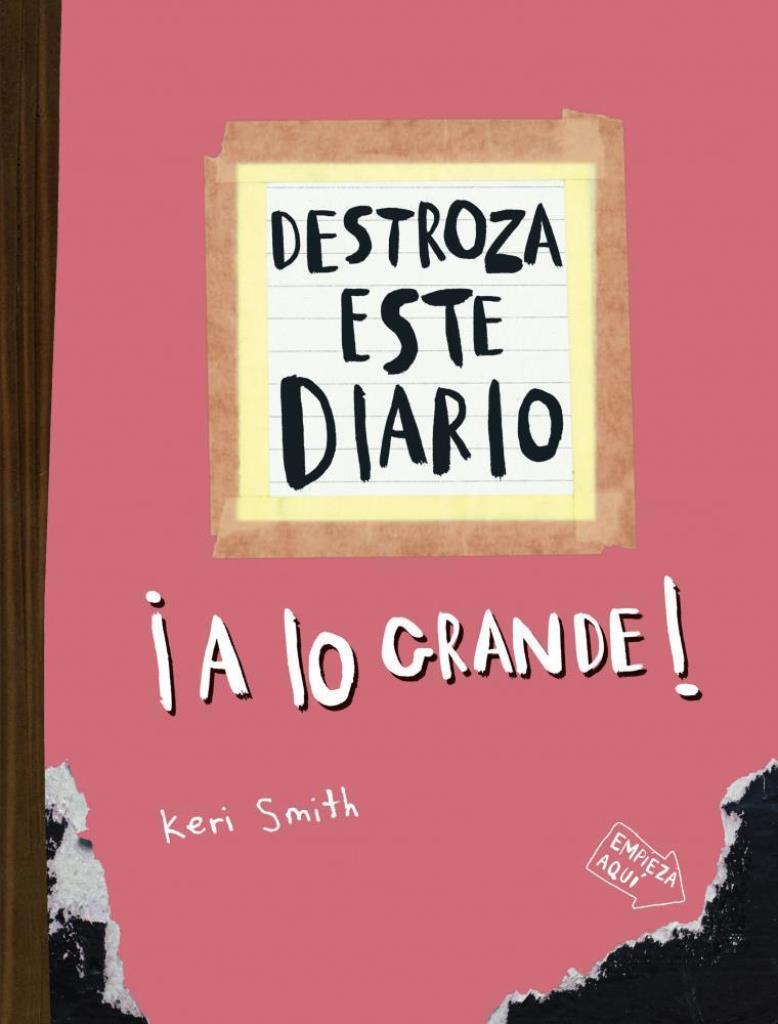 DESTROZA ESTE DIARIO A LO GRANDE