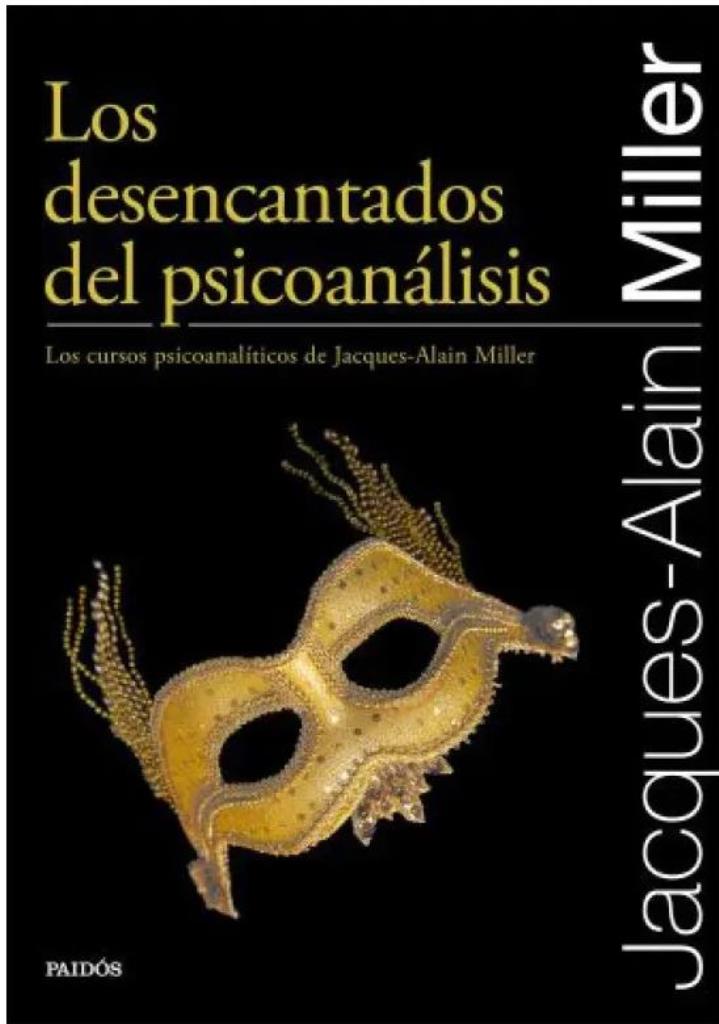DESENCANTADOS DEL PSICOANALISIS, LOS