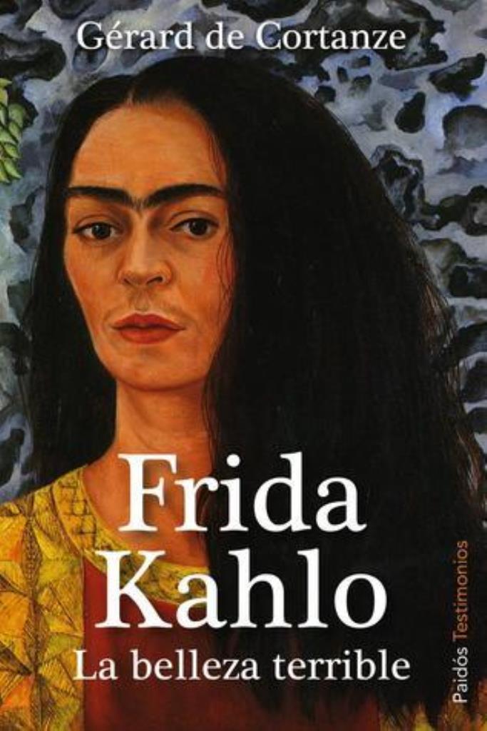FRIDA KAHLO- LA BELLEZA TERRIBLE