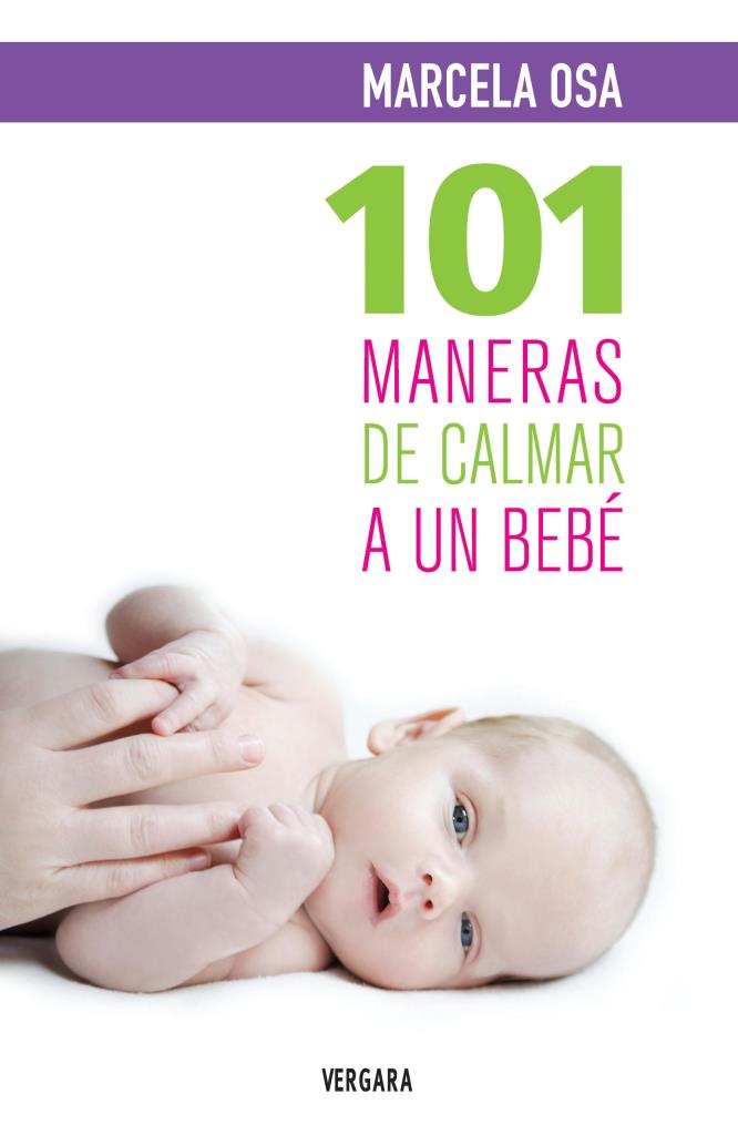 101 MANERAS DE CALMAR A UN BEBE