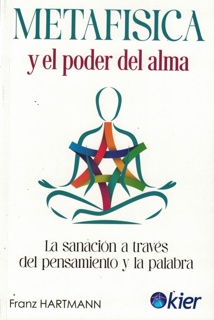 METAFISICA Y EL PODER DEL ALMA