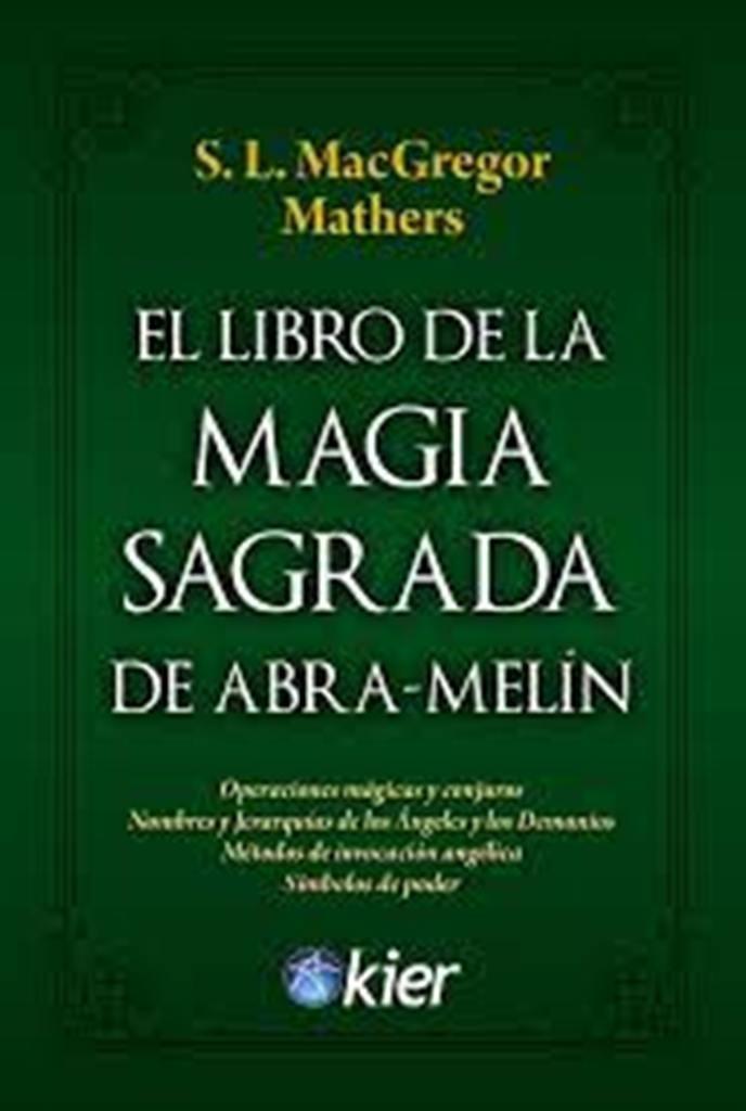 LIBRO DE LA MAGIA SAGRADA DE ABRA-MELIN, EL