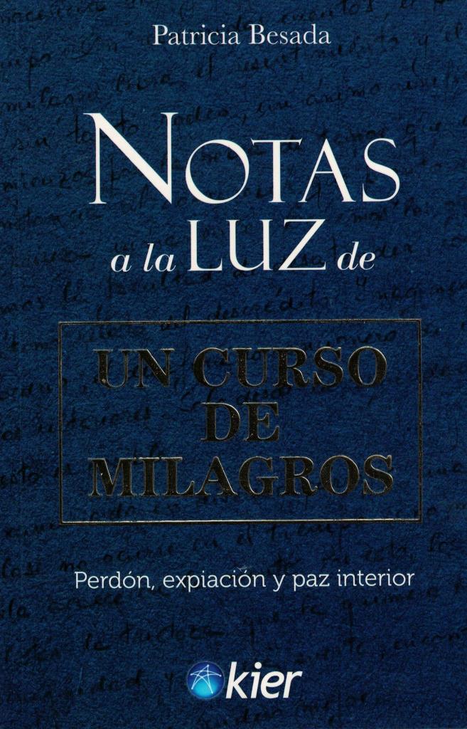NOTAS A LA LUZ DE UN CURSO DE MILAGROS