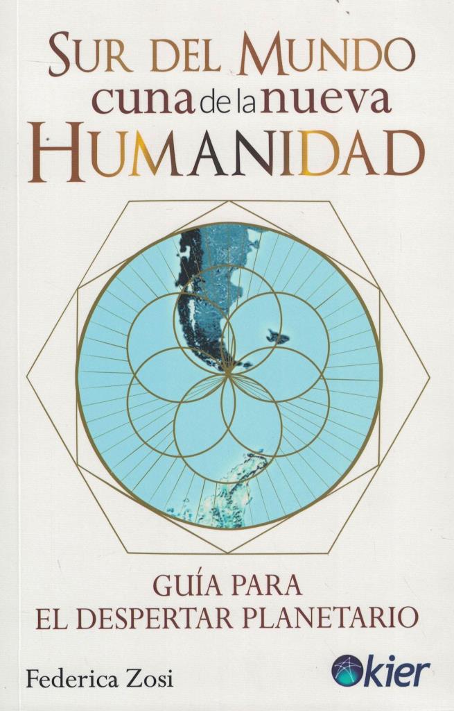 SUR DEL MUNDO CUNA DE LA NUEVA HUMANIDAD