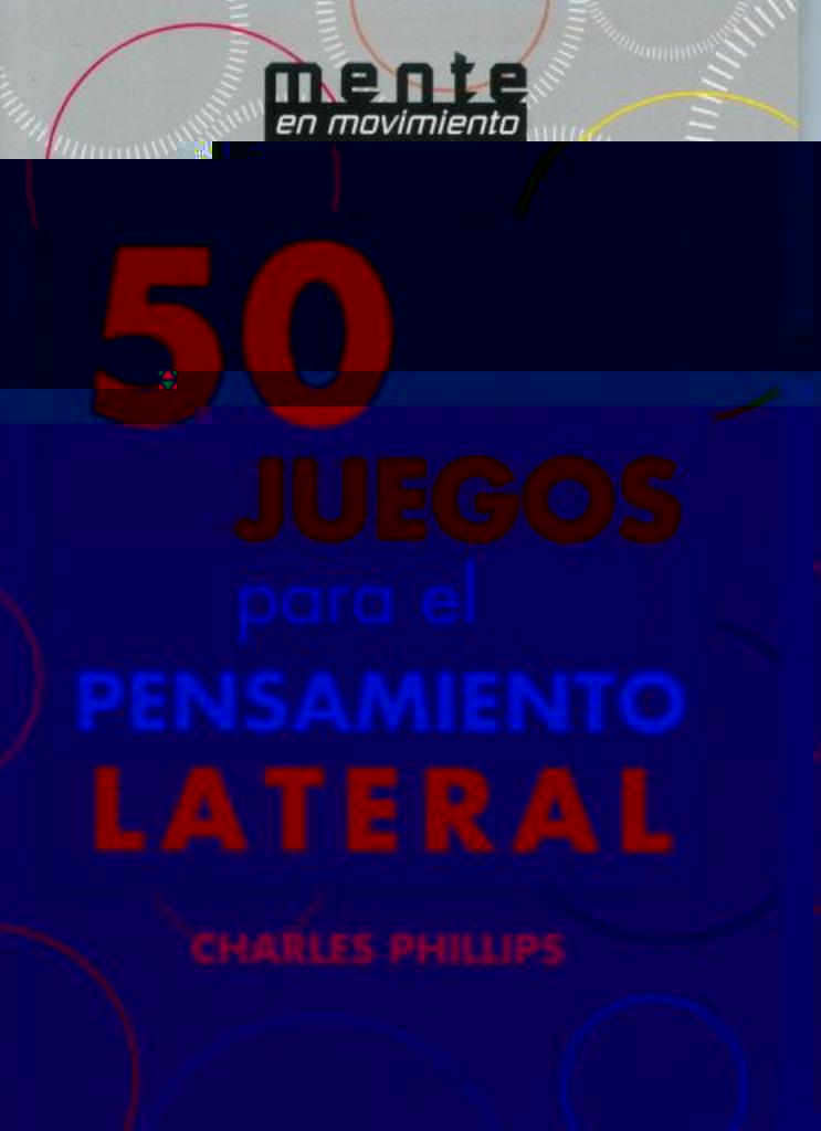 50 JUEGOS PARA EL PENSAMIENTO LATERAL