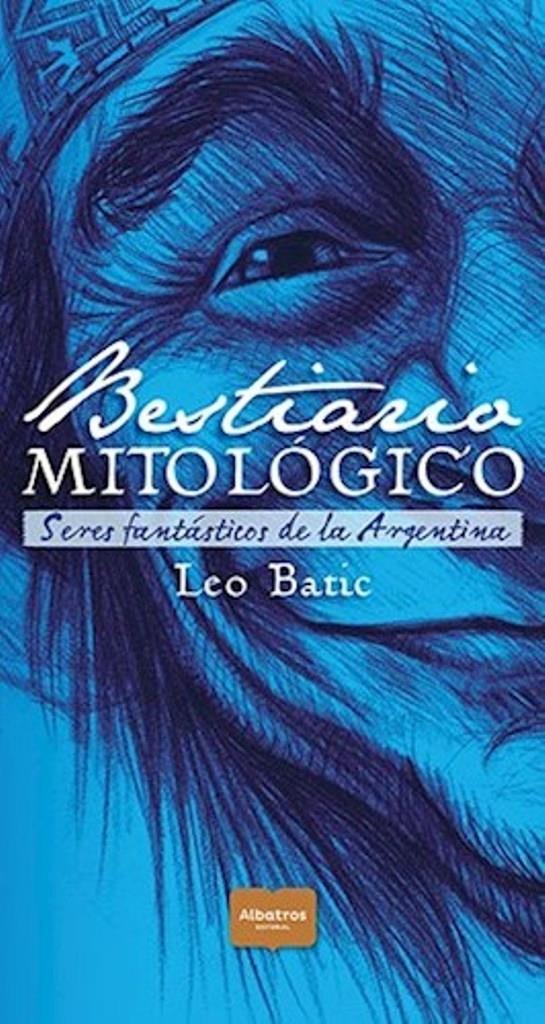 BESTIARIO MITOLOGICO - MITOLOGICOS ARGENTINOS