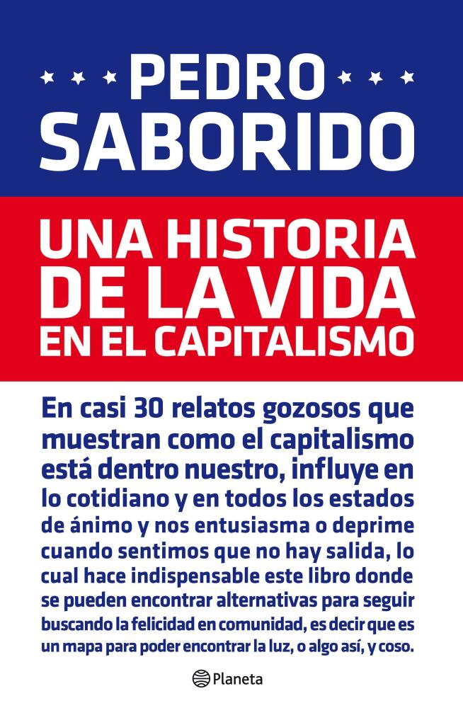 UNA HISTORIA DE LA VIDA EN EL CAPITALISMO