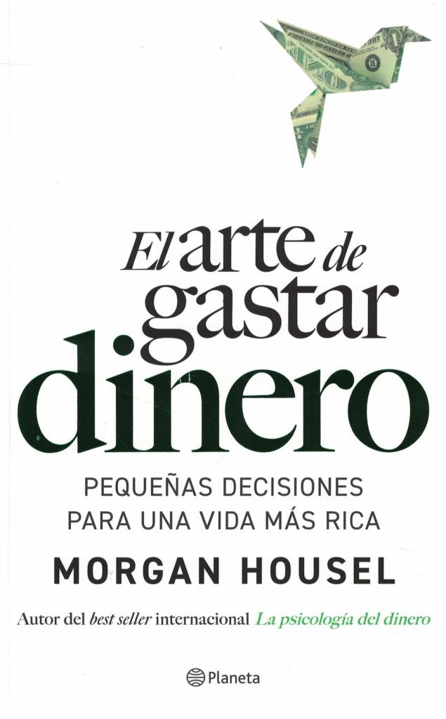 ARTE DE GASTAR DINERO, EL