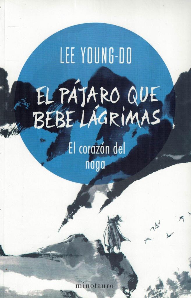 PÁJARO QUE BEBE LÁGRIMAS 1/04, EL. EL CORAZÑN DEL NAGA