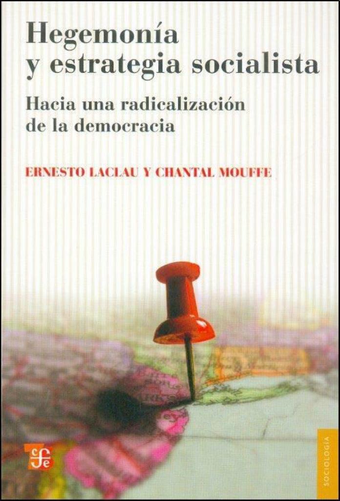 HEGEMONIA Y ESTRATEGIA SOCIALISTA. HACIA UNA RADICALIZACION