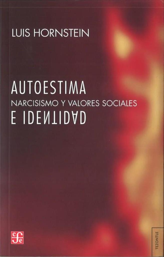 AUTOESTIMA E IDENTIDAD. NARCISISMO Y VALORES SOCIALES