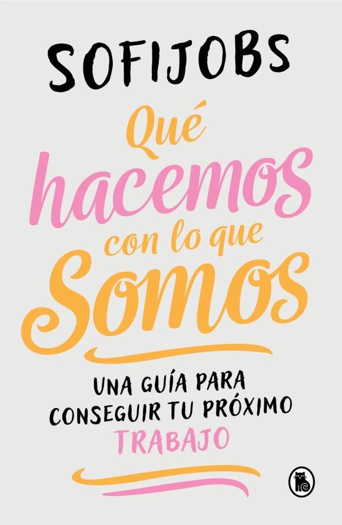 QUE HACEMOS CON LO QUE SOMOS