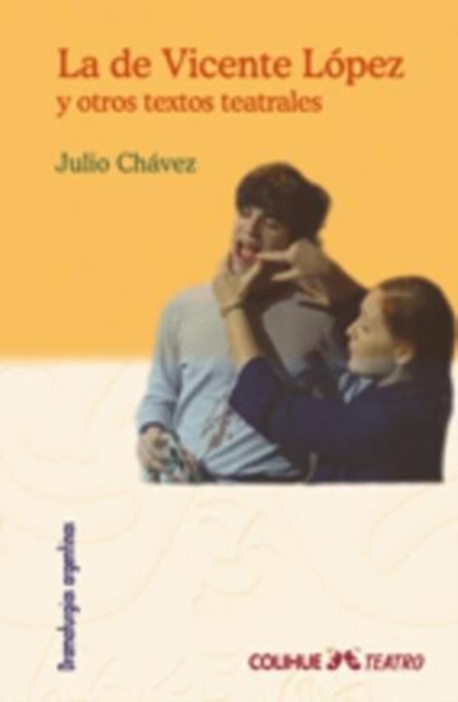 DE VICENTE LOPEZ Y OTROS TEXTOS TEATRALES, LA