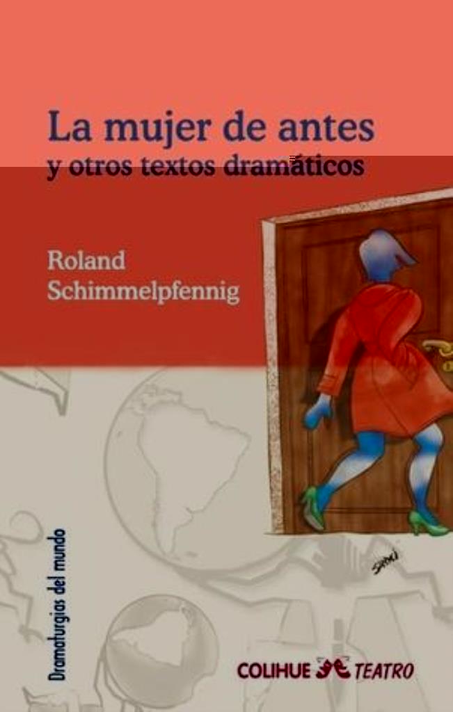 MUJER DE ANTES Y OTROS TEXTOS DRAMATICOS, LA