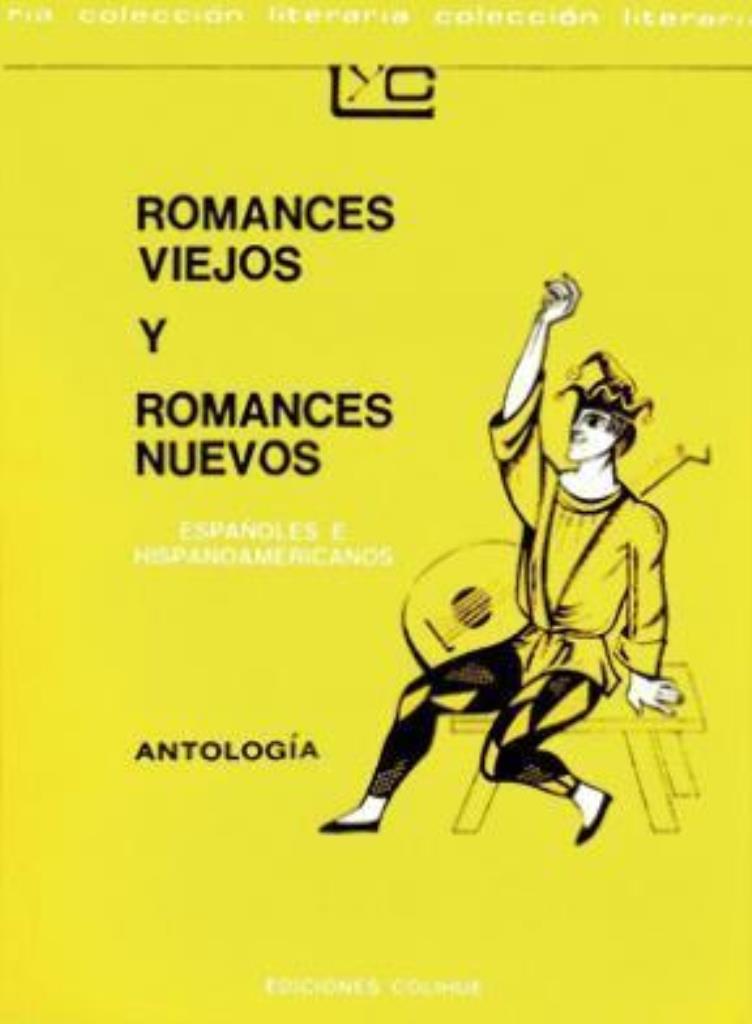 ROMANCES NUEVOS Y ROMANCES VIEJOS ESPAÑOLES E HISPANOAMERICA