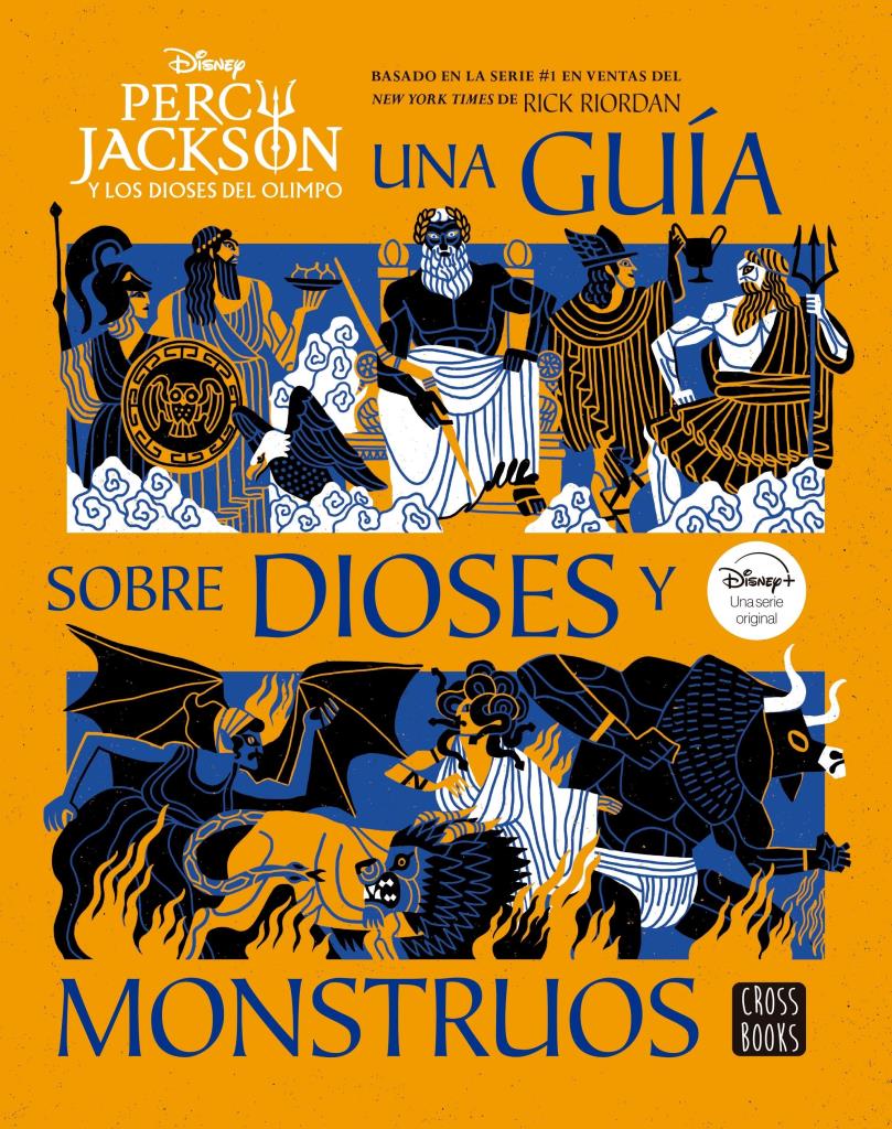 PERCY JACKSON Y LOS DIOSES DEL OLIMPO - UNA GUIA SOBRE DIOSES Y MONSTRUOS