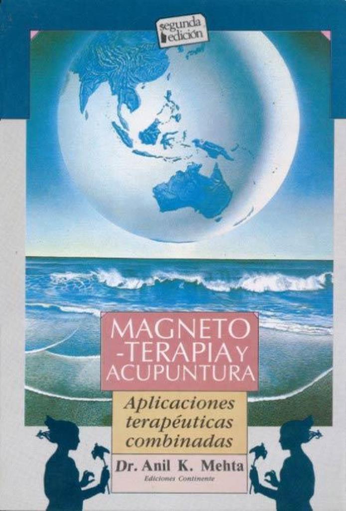 MAGNETOTERAPIA Y ACUPUNTURA - APLICACIONES TERAPEUTICAS COMB