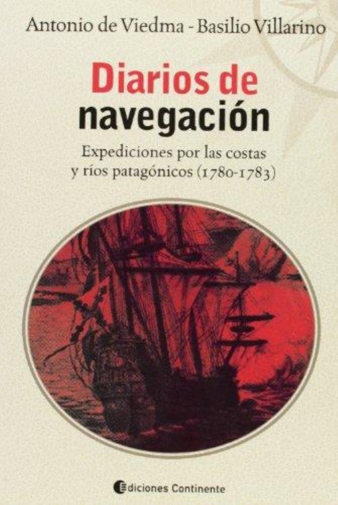 DIARIOS DE NAVEGACION. EXPEDICIONES POR LAS COSTAS Y RIOS PA