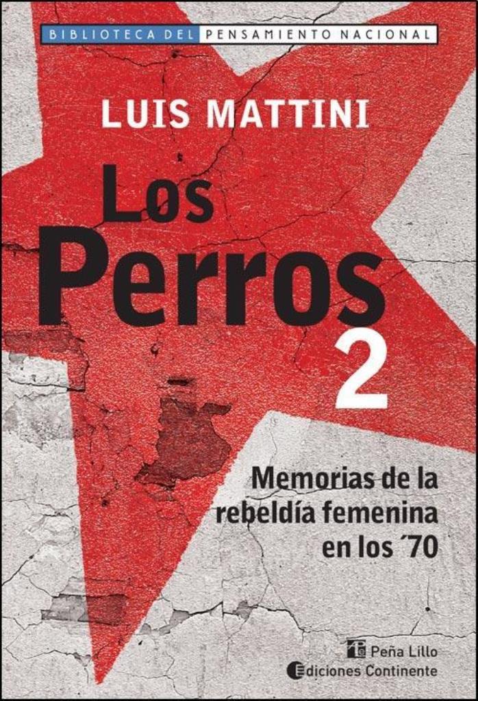 PERROS 2, LOS-  MEMORIAS DE LA REBELDIA FEMENINA EN LOS 