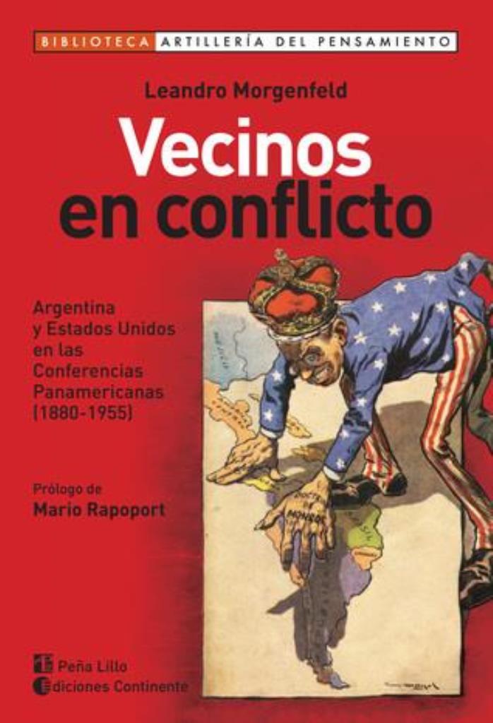 VECINOS EN CONFLICTO - ARGENTINA Y EEUU EN LAS CONFERENCIAS