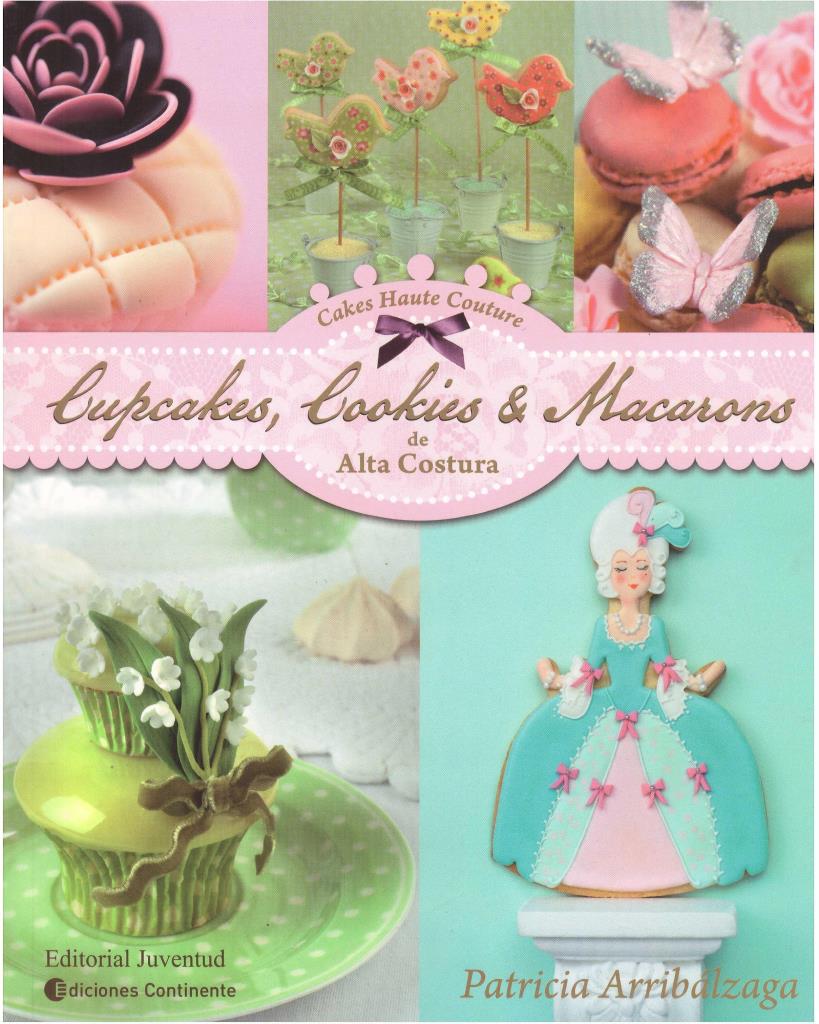 CUPCAKES, COOKIES & MACARONS