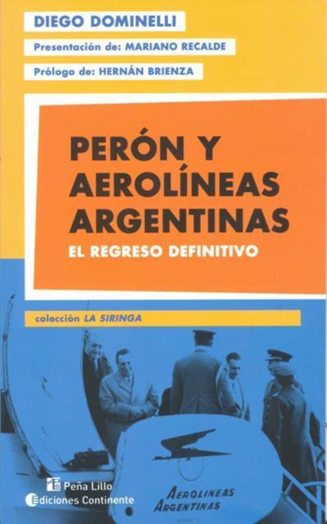 PERON Y AEROLINEAS ARGENTINAS. EL REGRESO DEFINITIVO