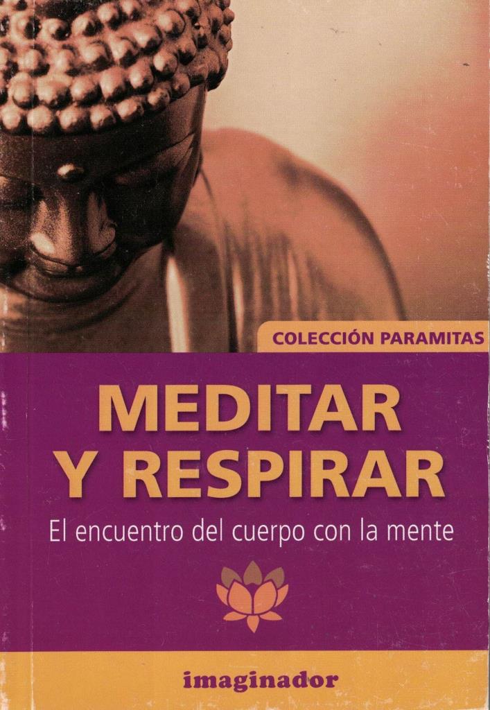 MEDITAR Y RESPIRAR. EL ENCUENTRO DEL CUERPO CON LA MENTE