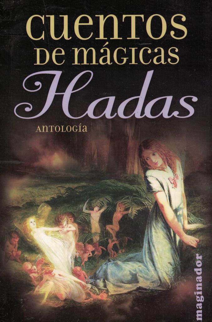 CUENTOS DE MAGICAS HADAS