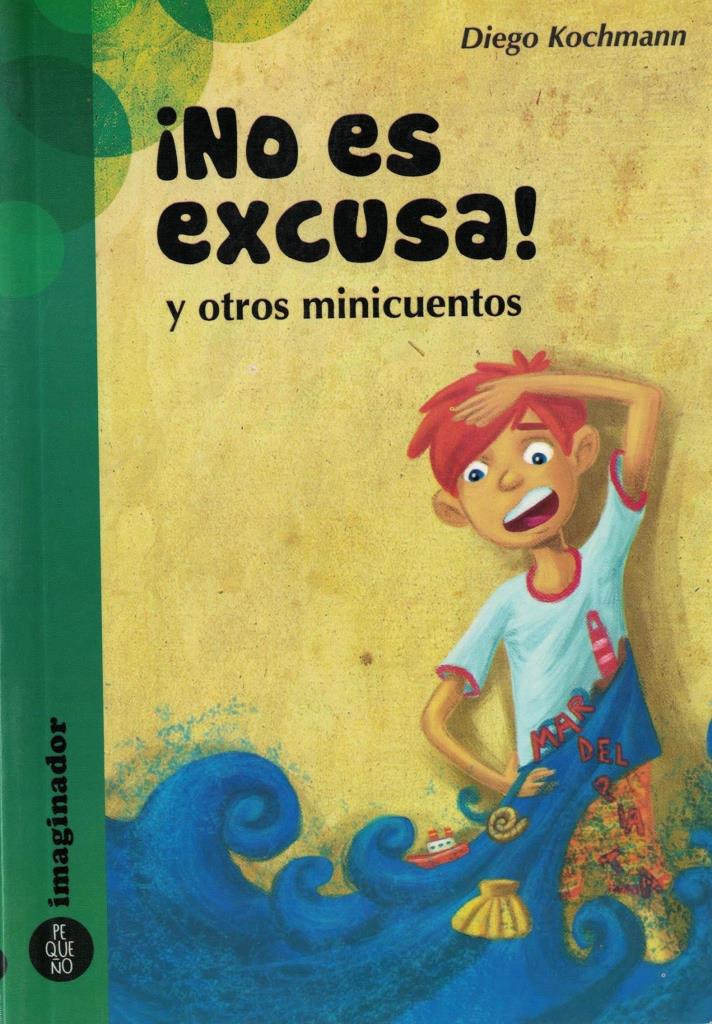 NO ES EXCUSA! Y OTROS MINICUENTOS