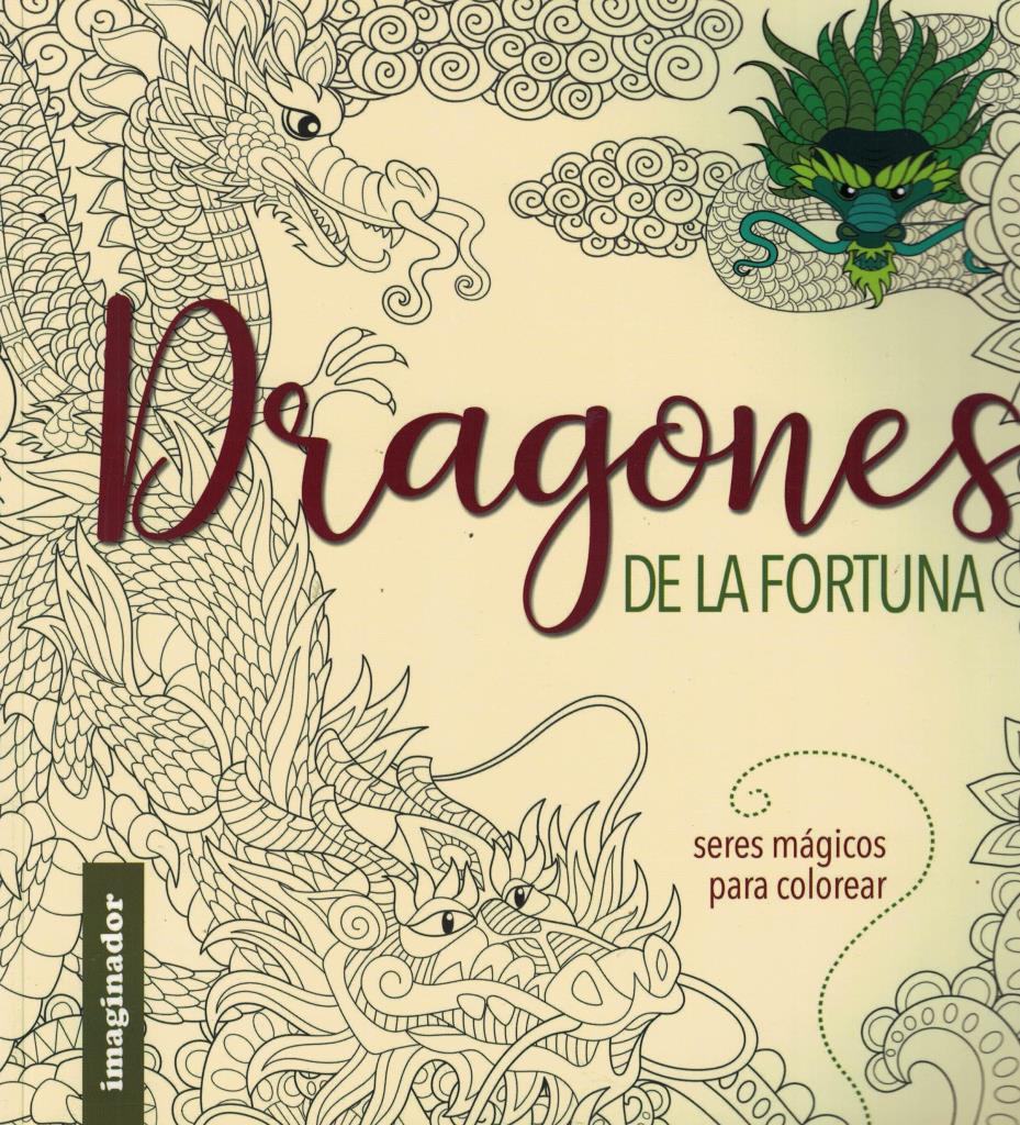 DRAGONES DE LA FORTUNA - SERES MAGICOS PARA COLOREAR