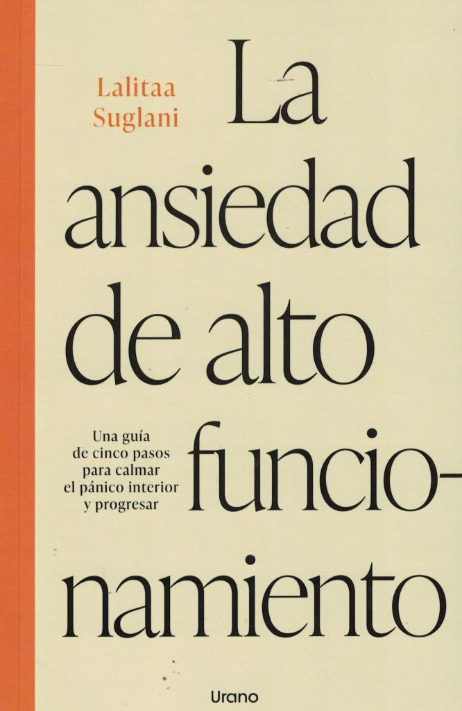 ANSIEDAD DE ALTO FUNCIONAMIENTO, LA