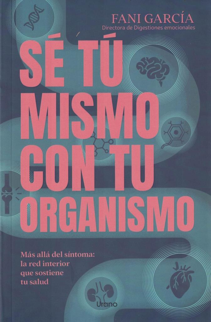 SE TU MISMO CON TU ORGANISMO