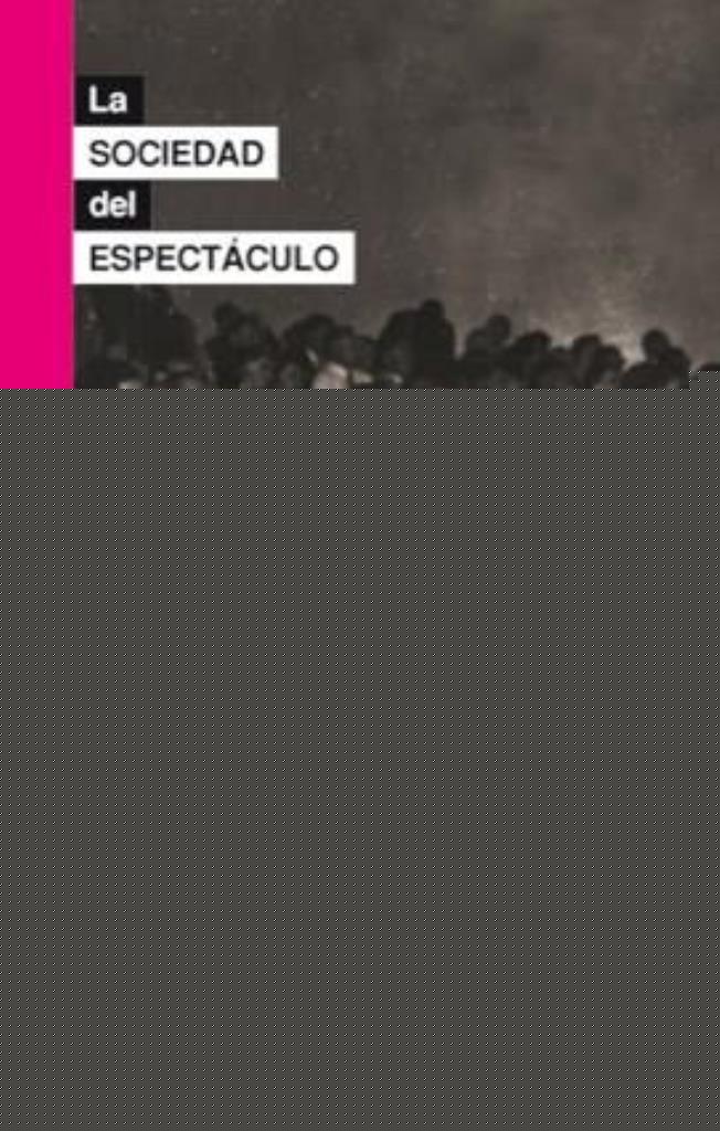SOCIEDAD DEL ESPECTACULO, LA - 3/ED.
