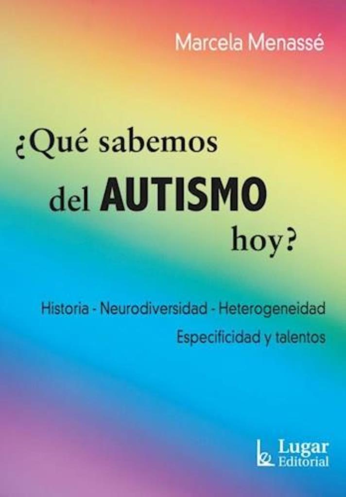 QUE SABEMOS DEL AUTISMO HOY