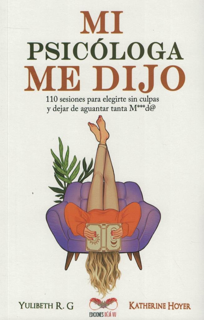 MI PSICOLOGA ME DIJO