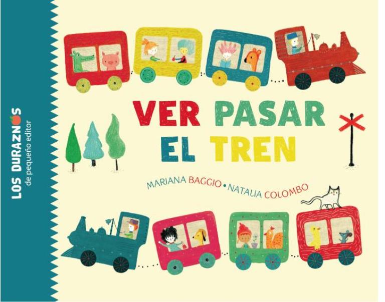 VER PASAR EL TREN- LOS DURAZNOS