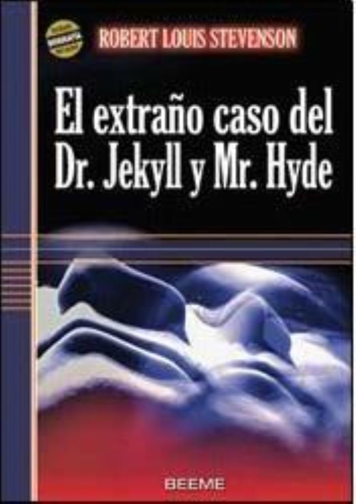 DR.JEKYLL Y MR.HYDE, EL EXTRAÑO CASO DEL